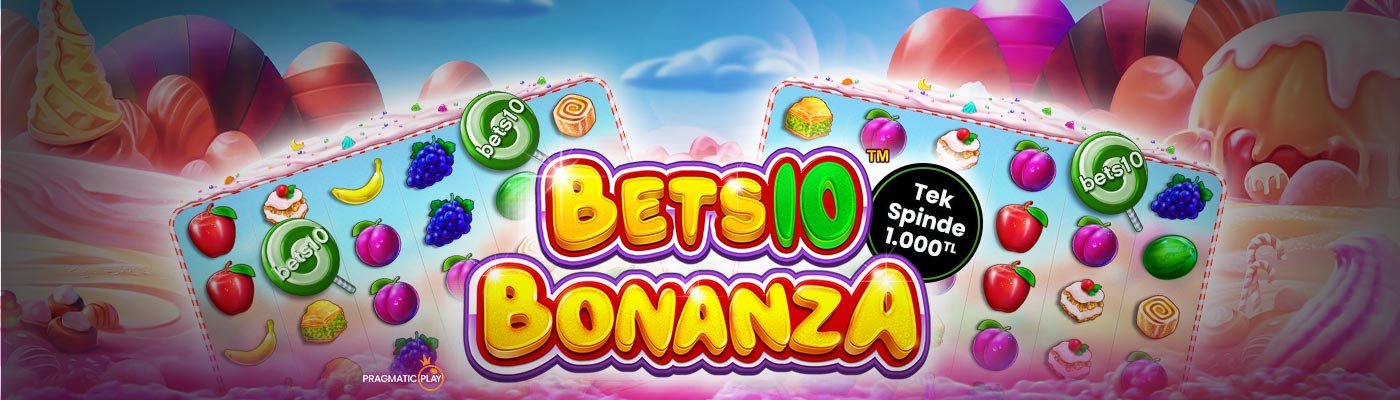 Bets10 Bonanza 25.000 TL Nakit Ödül Dağıtıyor